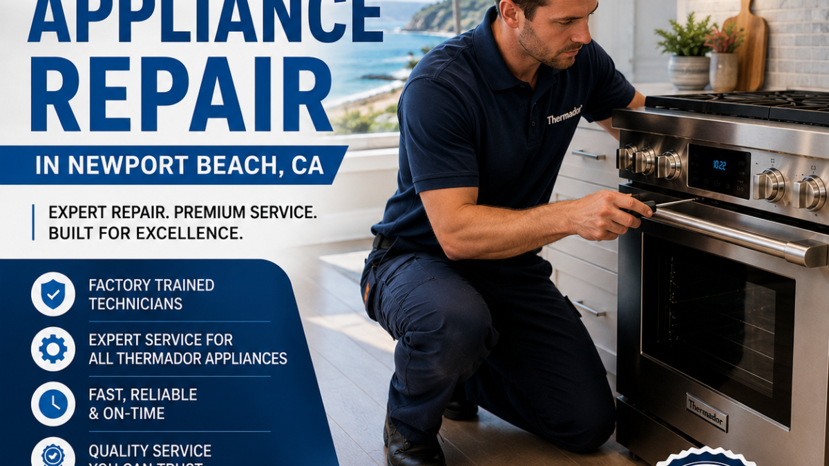 Thermador Appliance Repair in Newport Beach, CA